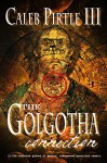 The Golgotha Connection - Caleb Pirtle III