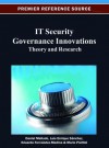 It Security Governance Innovations: Theory and Research - E. Fernandez-Medina, D. Mellado, M. Piattini