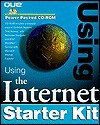 Using the Internet Starter Kit [With EarthLink Network Total Access W/Netscape Navigato] - Galen Grimes