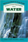 Environmental Experiments About Water - Thomas R. Rybolt, Robert C. Mebane