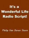 It's a Wonderful Life - Radio Script! - Philip Van Doren Stern