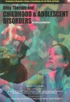 Drug Therapy and Childhood and Adolescent Disorders - Shirley Brinkerhoff