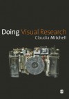 Doing Visual Research - Claudia Mitchell