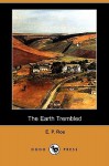 The Earth Trembled - Edward Payson Roe