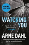 Watching You - Arne Dahl, Neil Smith