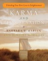 Karma and Reincarnation: Unlocking Your 800 Lives to Enlightenment - Barbara Martin, Dmitri Moraitis