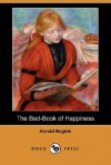 The Bed-Book of Happiness (Dodo Press) - Harold Begbie