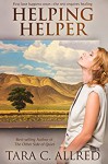 Helping Helper - Tara C. Allred