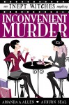 Inconvenient Murder: An Inept Witches Mystery - Amanda A. Allen, Auburn Seal