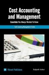 Cost Accounting and Management Essentials You Always Wanted To Know (Self-Learning Management) - Vibrant Publishers, Kalpesh Ashar