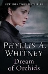 Dream of Orchids - Phyllis A. Whitney