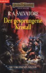 Der gesprungene Kristall (Die Vergessenen Welten, #1) - R.A. Salvatore, Marita Böhm