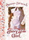 The Fairy Tale Girl - Susan Branch, Susan Branch