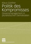 Politik Des Kompromisses - Klaus Günther