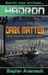 HADRON Dark Matter - Stephen Arseneault