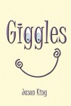 Giggles - Jason King