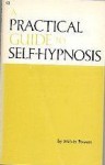 A Practical Guide To Self-Hypnosis - - Melvin Powers