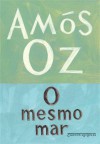 O mesmo mar - Amos Oz, Milton Lando