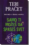 Samo ti možeš da spaseš svet (Džoni Maksvel, #1) - Terry Pratchett