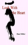Look with the Heart - Dan Miller