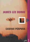 Camino púrpura (Dave Robicheaux, #11) - James Lee Burke, Iñaki Tofiño