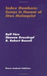 Index Numbers: Essays in Honour of Sten Malmquist - Rolf Fxe4re, Shawna Grosskopf, R. Robert Russell