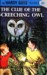 The Clue Of The Screeching Owl (Hardy Boys, Book 41) - Franklin W. Dixon