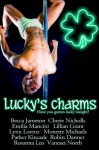 Lucky's Charms - 'Vanessa North', 'Robin Danner', 'Rosanna Leo', 'Monette Michaels', 'Parker Kincade', 'Emilia Mancini', 'Cherie Nicholls', 'Lynn Lorenz', 'Lillian Grant', 'Becca Jameson'