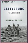 Gettysburg: The Last Invasion - Allen C. Guelzo
