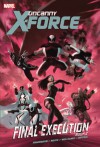 Uncanny X-Force, Vol. 7: Final Execution - Book 2 - Rick Remender, David Williams, Phil Noto, Jerome Opeña