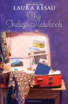 The Indigo Notebook - Laura Resau