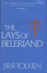 The Lays of Beleriand - J.R.R. Tolkien, J.R.R. Tolkien