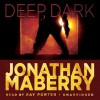 Deep, Dark - Jonathan Maberry, Ray Porter