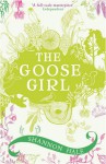 The Goose Girl (The Books of Bayern #1) - Shannon Hale