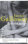 Collected Stories - Janice Galloway
