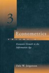 Econometrics: Economic Growth in the Information Age - Dale W Jorgenson