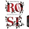 Dornenkleid - Karen Rose, Sabina Godec, Lübbe Audio