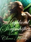 Highland Shapeshifter - Clover Autrey