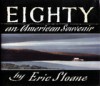 Eighty, an American Souvenir - Eric Sloane