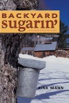 Backyard Sugarin': A Complete How-To Guide - Rink Mann