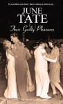 Their Guilty Pleasures - June Tate