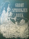 Groot Sprookjesboek - Antoon Coolen, Jan de Groot, Nienke van Hichtum, Nans van Leeuwen