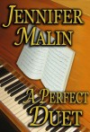 A Perfect Duet - Jennifer Malin