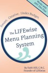 The LIFEwise Menu Planning System: Smart. Creative. Under Budget. - Faith Hill