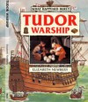 Tudor Warship - Elizabeth Newbery, Gillian Clements