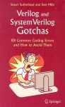 Verilog and SystemVerilog Gotchas: 101 Common Coding Errors and How to Avoid Them - Stuart Sutherland