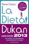 La dieta Dukan (Nuova Edizione 2013) (I grilli) (Italian Edition) - Pierre Dukan, P. Reverso