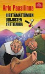 Hirttämättömien lurjusten yrttitarha - Arto Paasilinna