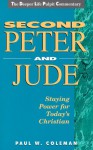 Second Peter And Jude: Staying Power For Today's Christian - Paul W. Coleman