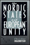 Nordic States and European Unity - Christine Ingebritsen
